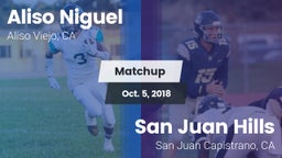 Matchup: Aliso Niguel High vs. San Juan Hills  2018