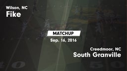 Matchup: Fike  vs. South Granville  2016