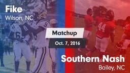 Matchup: Fike  vs. Southern Nash  2016