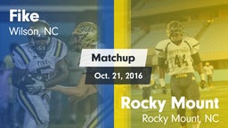 Matchup: Fike  vs. Rocky Mount  2016
