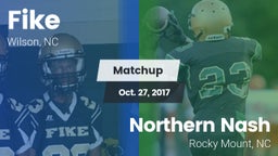 Matchup: Fike  vs. Northern Nash  2017