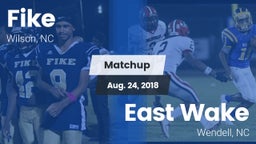 Matchup: Fike  vs. East Wake  2018