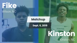 Matchup: Fike  vs. Kinston  2019