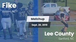 Matchup: Fike  vs. Lee County  2019