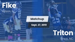 Matchup: Fike  vs. Triton  2019
