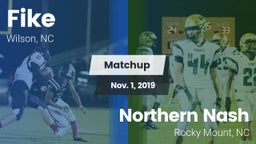 Matchup: Fike  vs. Northern Nash  2019