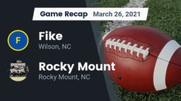 Recap: Fike  vs. Rocky Mount  2021