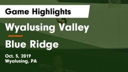 Wyalusing Valley  vs Blue Ridge  Game Highlights - Oct. 5, 2019