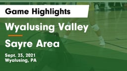Wyalusing Valley  vs Sayre Area  Game Highlights - Sept. 23, 2021