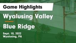 Wyalusing Valley  vs Blue Ridge Game Highlights - Sept. 10, 2022