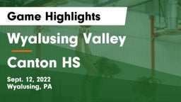 Wyalusing Valley  vs Canton HS Game Highlights - Sept. 12, 2022