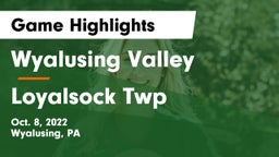Wyalusing Valley  vs Loyalsock Twp Game Highlights - Oct. 8, 2022