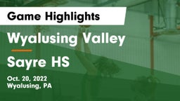 Wyalusing Valley  vs Sayre HS Game Highlights - Oct. 20, 2022