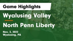 Wyalusing Valley  vs North Penn Liberty  Game Highlights - Nov. 3, 2022