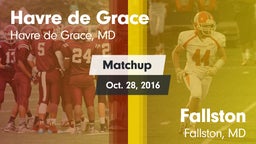 Matchup: Havre de Grace High vs. Fallston  2016