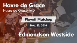 Matchup: Havre de Grace High vs. Edmondson Westside 2016