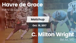 Matchup: Havre de Grace High vs. C. Milton Wright  2017