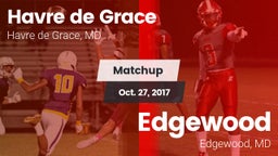 Matchup: Havre de Grace High vs. Edgewood  2017