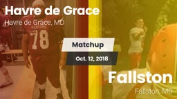 Matchup: Havre de Grace High vs. Fallston  2018