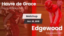 Matchup: Havre de Grace High vs. Edgewood  2018