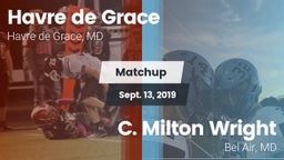 Matchup: Havre de Grace High vs. C. Milton Wright  2019