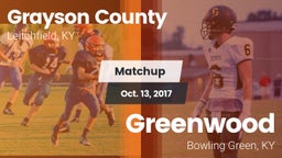 Matchup: Grayson County High vs. Greenwood  2017