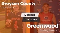 Matchup: Grayson County High vs. Greenwood  2018