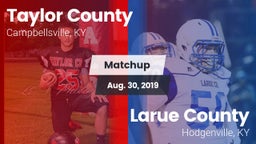 Matchup: Taylor County High vs. Larue County  2019