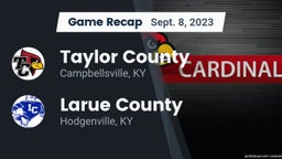 Recap: Taylor County  vs. Larue County  2023