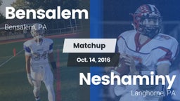 Matchup: Bensalem  vs. Neshaminy  2016