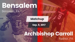 Matchup: Bensalem  vs. Archbishop Carroll  2017