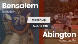 Matchup: Bensalem  vs. Abington  2017