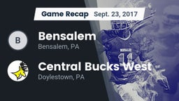 Recap: Bensalem  vs. Central Bucks West  2017