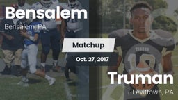 Matchup: Bensalem  vs. Truman  2017