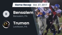 Recap: Bensalem  vs. Truman  2017