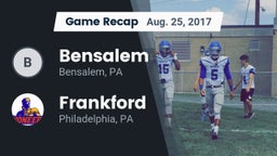 Recap: Bensalem  vs. Frankford  2017