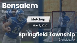 Matchup: Bensalem  vs. Springfield Township  2020