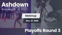 Matchup: Ashdown  vs. Playoffs Round 3 2020