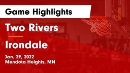 Two Rivers  vs Irondale  Game Highlights - Jan. 29, 2022