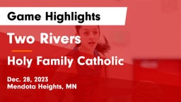 Two Rivers  vs Holy Family Catholic  Game Highlights - Dec. 28, 2023