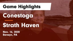 Conestoga  vs Strath Haven  Game Highlights - Nov. 16, 2020