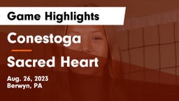 Conestoga  vs Sacred Heart Game Highlights - Aug. 26, 2023