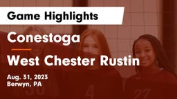 Conestoga  vs West Chester Rustin  Game Highlights - Aug. 31, 2023