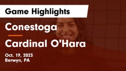 Conestoga  vs Cardinal O'Hara  Game Highlights - Oct. 19, 2023