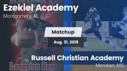 Matchup: Ezekiel Academy High vs. Russell Christian Academy  2018