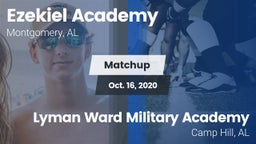 Matchup: Ezekiel Academy High vs. Lyman Ward Military Academy  2020