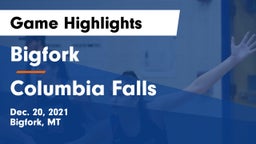 Bigfork  vs Columbia Falls Game Highlights - Dec. 20, 2021