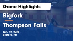 Bigfork  vs Thompson Falls  Game Highlights - Jan. 12, 2023