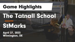 The Tatnall School vs StMarks Game Highlights - April 27, 2023