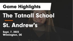 The Tatnall School vs St. Andrew's  Game Highlights - Sept. 7, 2023